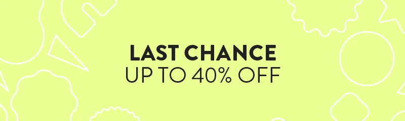 Last Chance - Up to 40% Off