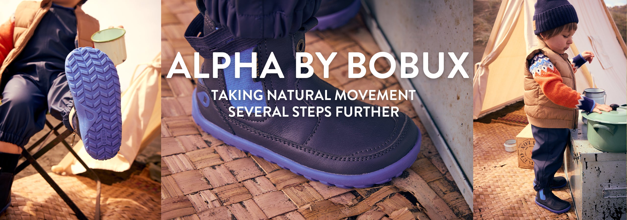Images of a boy wearing Bobux Alpha boots, with the text Alpha by Bobux - Taking Natural Movement Several Steps Further