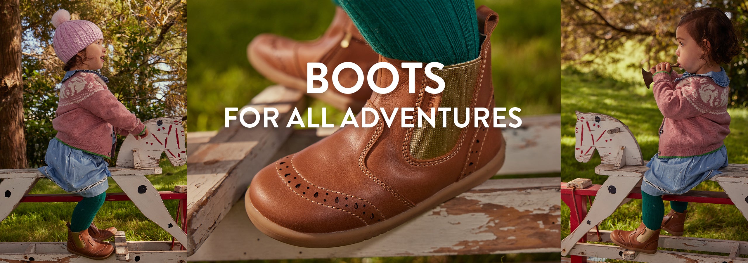 Images of a girl wearing brown Bobux boots, with the text 'Boots for all adventures'