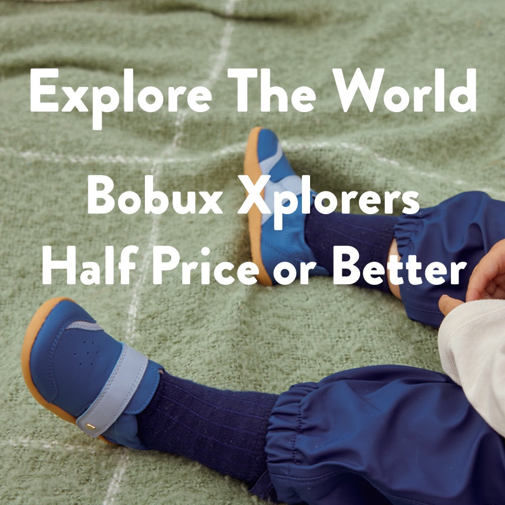 Child wearing blue shoes with text promoting Bobux Xplorers at half price.